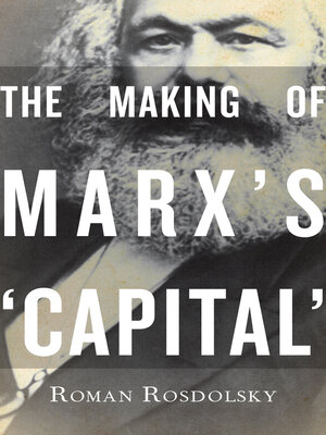 cover image of The Making of Marx's Capital Volume 1